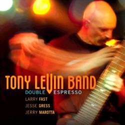 Tony Levin : Double Espresso